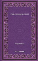 Five Children And It - Original Edition