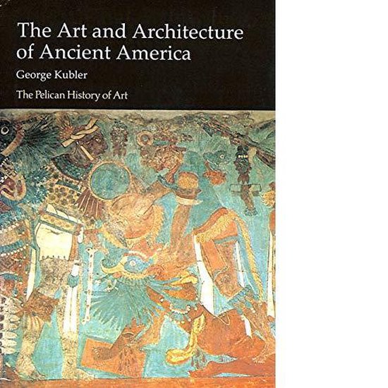 The Art and Architecture of Ancient America - cover