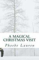 A Magical Christmas Visit