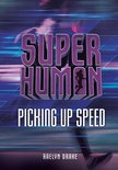 Superhuman - Picking up Speed