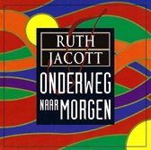 Ruth Jacott - Onderweg Naar Morgen (CD-Single)