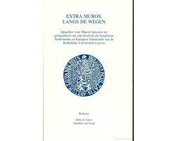 Extra muros, langs de wegen