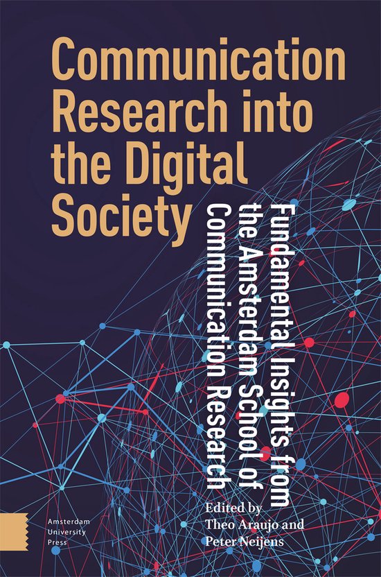 Communication Research into the Digital Society 9789048560592