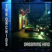Orchids - Dreaming Kind (CD)