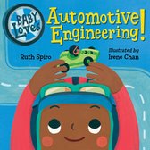 Baby Loves Science- Baby Loves Automotive Engineering