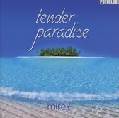Mirek - Tender Paradise (CD)