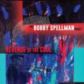 Bobby Spellman Nonet - Revenge Of The Cool (CD)