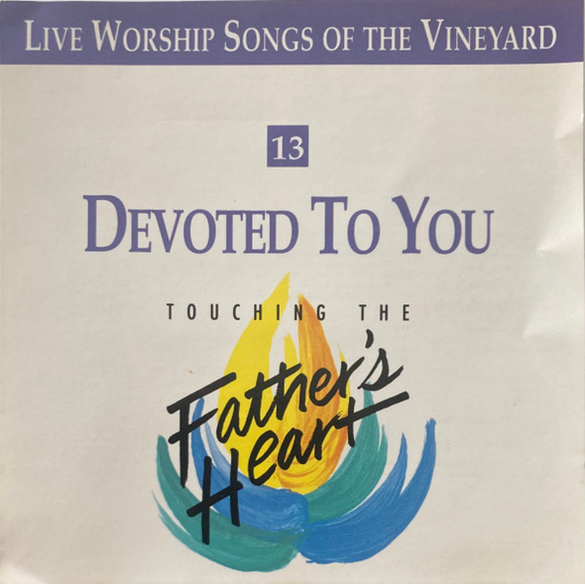 Devoted To You: Touching the Father's Heart