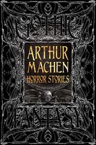 Gothic Fantasy- Arthur Machen Horror Stories
