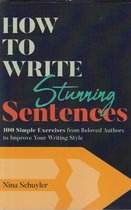 How to Write Stunning Sentences