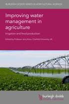 Burleigh Dodds Series in Agricultural Science- Improving Water Management in Agriculture