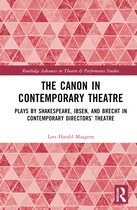 Routledge Advances in Theatre & Performance Studies-The Canon in Contemporary Theatre