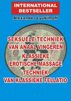 Seksuele techniek van anaal vingeren. Klassieke erotische massage. Techniek van klassieke fellatio