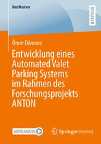 BestMasters- Entwicklung eines Automated Valet Parking Systems im Rahmen des Forschungsprojekts ANTON