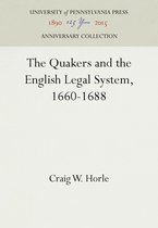 Anniversary Collection-The Quakers and the English Legal System, 1660-1688
