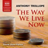 David Shaw-Parker - The Way We Live Now (31 CD)