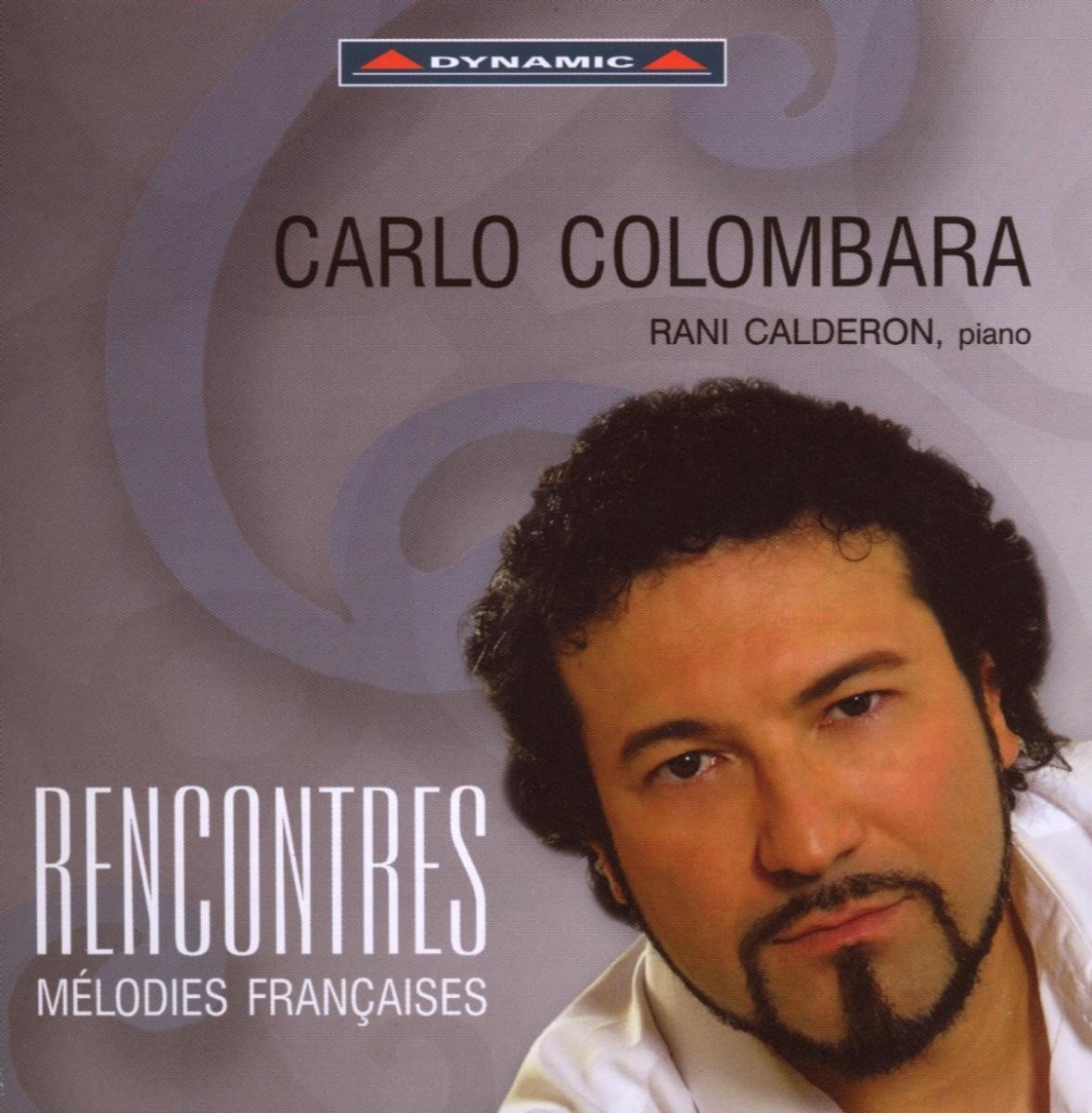 Carlo Colombara & Rani Calderon - Rencontres, Mélodies Françaises (CD)