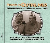 France: Une Anthologie France d'Outre Mer, 1962-2007