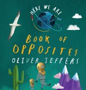 Here We Are- Book of Opposites