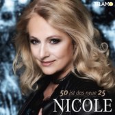 Nicole - 50 Ist Das Neue 25 (CD)