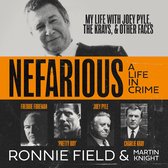 Nefarious: The gripping true story of a life in crime with notorious London gangsters Joey Pyle, the Krays and Freddie Foreman