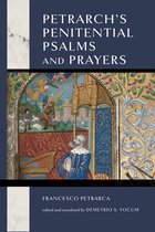 William and Katherine Devers Series in Dante and Medieval Italian Literature- Petrarch's Penitential Psalms and Prayers