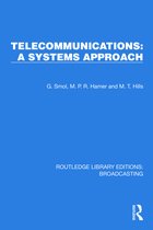 Routledge Library Editions: Broadcasting- Telecommunications: A Systems Approach