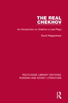 Routledge Library Editions: Russian and Soviet Literature-The Real Chekhov
