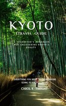 Kyoto Travel Guide 2024