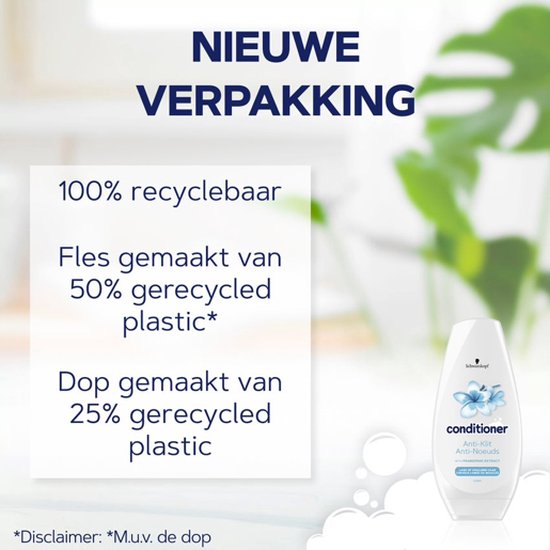 Schwarzkopf conditioner anti-klit fles met blauwe bloemen. Tekst: 'NIEUWE VERPAKKING 100% recyclebaar Fles gemaakt van 50% gerecycled plastic* Dop gemaakt van 25% gerecycled plastic*'.