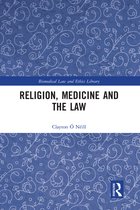 Biomedical Law and Ethics Library- Religion, Medicine and the Law