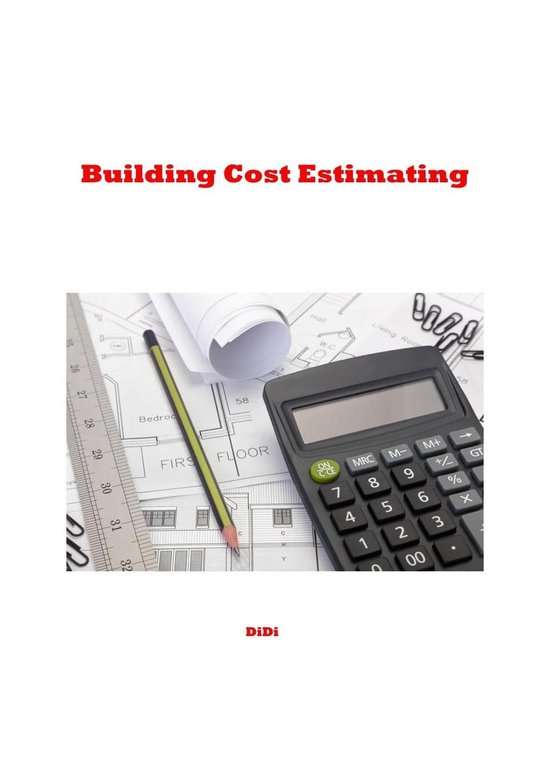Building Cost Estimating (ebook), Didi | 9798223085553 | Boeken | bol