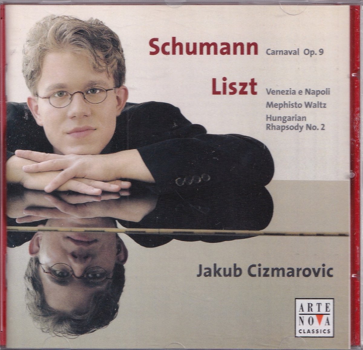 Piano Works - Robert Schumann, Franz Liszt - Jakub Cizmarovic
