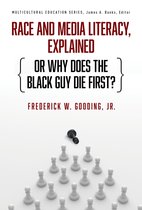 Multicultural Education Series- Race and Media Literacy, Explained (or Why Does the Black Guy Die First?)
