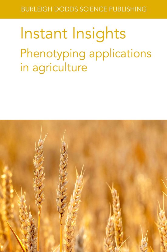 Burleigh Dodds Science Instant Insights91 Instant Insights Phenotyping Applications Bol Burleigh Dodds Science Instant Insights91 Instant Insights Phenotyping Applications Bol