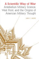 Studies in War, Society, and the Military-A Scientific Way of War