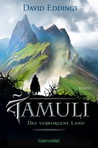 Die Tamuli-Trilogie 3 - Das verborgene Land