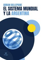 El sistema mundial y la Argentina