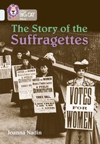 Collins Big Cat - The Story of the Suffragettes