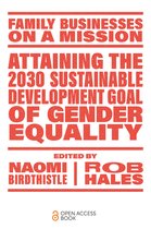 Family Businesses on a Mission- Attaining the 2030 Sustainable Development Goal of Gender Equality