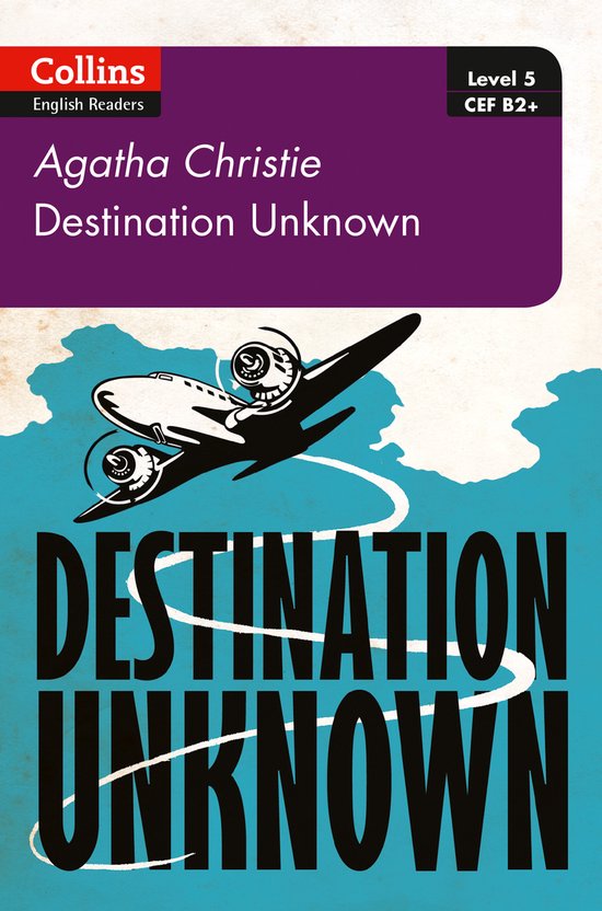 Destination Unknown B2 Level 5 Collins Agatha Christie ELT R ... - cover