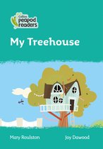 Collins Peapod Readers - Level 3 - My Treehouse