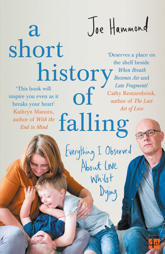 A Short History of Falling Everything I Observed About Love  ... - cover