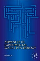 Advances in Experimental Social PsychologyVolume 69- Advances in Experimental Social Psychology