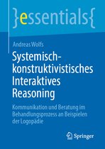 essentials- Systemisch-konstruktivistisches Interaktives Reasoning