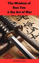 Eastern Classics - The Wisdom of Sun Tzu & the Art of War