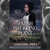 Amish Breaking Point