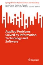 SpringerBriefs in Applied Sciences and Technology- Applied Problems Solved by Information Technology and Software