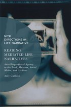 New Directions in Life Narrative - Reading Mediated Life Narratives