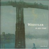 Whistler in His Time